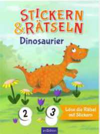 Stickern & Rätseln - Dinosaurier : Löse die Rätsel mit Stickern. Stickerbuch (Stickern & Rätseln ab 3) （2. Aufl. 2024. 40 S. 280.00 mm）