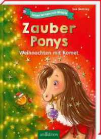 Lesen lernen mit Magie: Zauberponys : Weihnachten mit Komet (Lesen lernen mit Magie) （2024. 80 S. 216.00 mm）