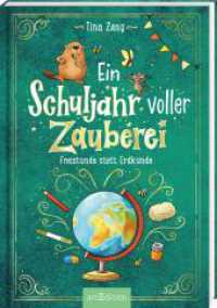 Ein Schuljahr voller Zauberei - Freistunde statt Erdkunde (Ein Schuljahr voller Zauberei 3) (Ein Schuljahr voller Zauberei 3) （2. Aufl. 2024. 144 S. 220.00 mm）
