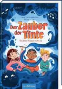 Der Zauber der Tinte - Totales Klassenchaos (Der Zauber der Tinte 1) （Auflage. 2025. 208 S. 219.00 mm）