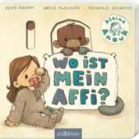Wo ist mein Affi? : Kleine Anouk (Anouk) （3. Aufl. 2024. 14 S. 175.00 mm）