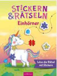 Stickern & Rätseln - Einhörner : Löse die Rätsel mit Stickern. Stickerbuch (Stickern & Rätseln ab 3) （Auflage. 2024. 40 S. 280.00 mm）