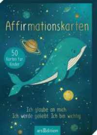 Affirmationskarten : Ich glaube an mich. Ich werde geliebt. Ich bin wichtig. （6. Aufl. 2024. 50 S. 103.00 mm）