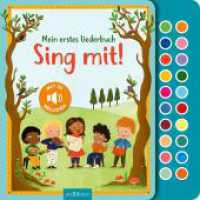 Sing mit! : Mein erstes Liederbuch. Tönendes Buch （2024. 22 S. 245.00 mm）