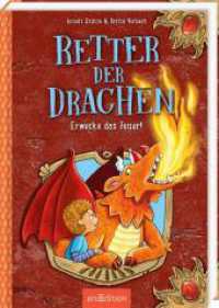 Retter der Drachen - Erwecke das Feuer! (Retter der Drachen 2) (Retter der Drachen 2) （Auflage. 2025. 144 S. 216.00 mm）