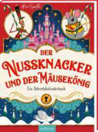 Der Nussknacker und der Mäusekönig : Ein Adventskalenderbuch （Auflage. 2024. 176 S. 261.00 mm）