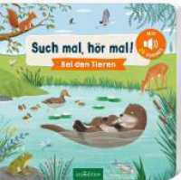 Such mal, hör mal! Bei den Tieren : Mit 25 Geräuschen. Tönendes Buch （3. Aufl. 2024. 12 S. 195.00 mm）