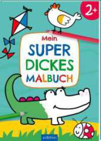 Mein superdickes Malbuch ab 2 （Auflage. 2025. 112 S. 294.00 mm）