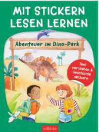 Mit Stickern Lesen lernen - Abenteuer im Dino-Park : Text verstehen & Geschichte stickern. Stickerbuch （Auflage. 2025. 40 S. 280.00 mm）