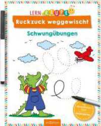 Lernraupe - Ruckzuck weggewischt! Schwungübungen : Mit abwischbarem Stift (Kindergarten-Lernraupe) （Auflage. 2025. 24 S. 260.00 mm）