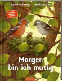 Morgen bin ich mutig （3. Aufl. 2025. 32 S. 285.00 mm）