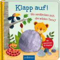 Klapp auf! Wo verstecken sich die wilden Tiere? : Mit spannenden 3D-Klappen. Aufklappbuch （Auflage. 2025. 10 S. 175.00 mm）