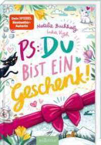 PS: Du bist ein Geschenk! (PS: Du bist die Beste! 6) (PS: Du bist die Beste! 6) （Auflage. 2025. 208 S. 219.00 mm）