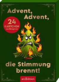 Advent, Advent, die Stimmung brennt! : 24 Kärtchen zum Abreagieren （Auflage. 2025. 24 S. 105.00 mm）