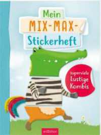 Mein Mix-Max-Stickerheft : Superviele lustige Kombis. Stickerbuch （Auflage. 2025. 40 S. 280.00 mm）
