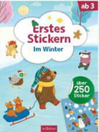 Erstes Stickern - Im Winter : Über 250 Sticker. Stickerbuch (Erstes Stickern) （Auflage. 2025. 40 S. 280.00 mm）