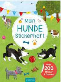 Mein Hunde-Stickerheft : Über 200 Sticker mit Szenen. Stickerbuch (Mein Stickerbuch) （Auflage. 2025. 40 S. 280.00 mm）
