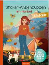 Sticker-Anziehpuppen Metallic - Im Herbst : Über 200 Sticker mit Metallic-Effekt. Stickerbuch (Sticker-Anziehpuppen Metallic) （Auflage. 2025. 40 S. 280.00 mm）