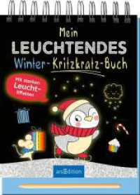 Mein leuchtendes Winter-Kritzkratz-Buch : Mit starken Leuchteffekten (Kritzkratz) （Auflage. 2025. 36 S. 205.00 mm）