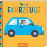 Meine Fahrzeuge : mit Knisterumschlag. Ungekürzte Ausgabe （1. Auflage, Ungekürzte Ausgabe. 2025. 10 S. 166.00 mm）