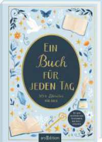 Ein Buch für jeden Tag : 365 x Literatur für dich. Mit den berühmtesten Autor:innen der Weltliteratur （1. Auflage. 2025. 400 S. 216.00 mm）