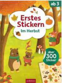 Erstes Stickern - Im Herbst : &Uuml;ber 300 Sticker (Erstes Stickern) （1. Auflage）