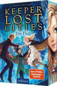Keeper of the Lost Cities - Die Flut (Keeper of the Lost Cities 6) (Keeper of the Lost Cities) （Auflage）