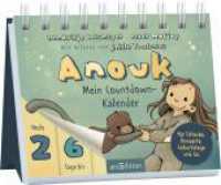Anouk - Mein Countdown-Kalender : F&uuml;r Urlaube, Konzerte, Geburtstage und Co. (Anouk) （1. Auflage）