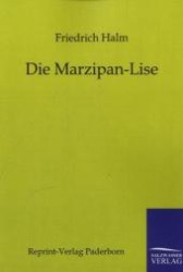 Die Marzipan-Lise （2011. 40 S. 210 mm）