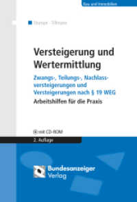 Versteigerung und Wertermittlung, m. CD-ROM : Zwangs-, Teilungs-, Nachlassversteigerungen und Versteigerungen nach § 19 WEG. Arbeitshilfen für die Praxis. CD-ROM mit Einzelplatzlizenz (Bau und Immobilien) （2. Aufl. 2014. 472 S. CD-ROM (Einzelplatzlizenz) mit Anträgen, al）