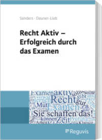 Recht Aktiv - Erfolgreich durch das Examen : Worauf es im Jura-Examen wirklich ankommt! （2017. 205 S. 244 mm）