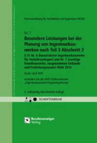 Besondere Leistungen bei der Planung von Ingenieurbauwerken nach Teil 3 Abschnitt 3,   41 Nr. 6 (konstruktive Ingenieurb (Schriftenreihe des AHO 7) （2., &uuml;berarb. Aufl. 2015. 46 S. 244 mm）