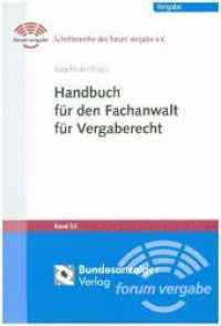 Handbuch f&uuml;r den Fachanwalt f&uuml;r Vergaberecht (Schriftenreihe des forum vergabe 53) （2019. 605 S. 244 mm）