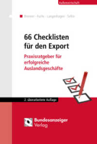 66 Checklisten für den Export : Praxisratgeber für erfolgreiche Auslandsgeschäfte (Außenwirtschaft) （2., überarb. Aufl. 2017. 234 S. 24.4 cm）