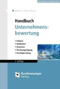 Handbuch Unternehmensbewertung : Anlässe - Methoden - Branchen - Rechnungslegung - Rechtsprechung （2. Aufl. 2017. XLV, 1681 S. 244 mm）