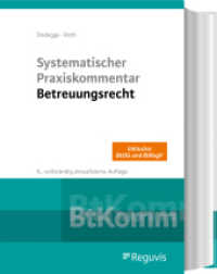 Systematischer Praxiskommentar Betreuungsrecht （6. Aufl. 2023. LXV, 1164 S. 244 mm）