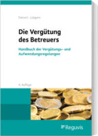 Die Vergütung des Betreuers : Handbuch der Vergütungs- und Aufwendungsregelungen （8. Aufl. 2024. 470 S. 244 mm）