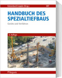 Handbuch des Spezialtiefbaus : Geräte und Verfahren （4. Aufl. 2024. 1000 S. 240 mm）