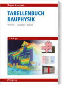 Tabellenbuch Bauphysik : Wärme - Feuchte - Schall （2. Aufl. 2022. 420 S. 240 mm）