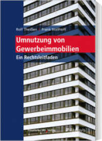 Umnutzung von Gewerbeimmobilien : Ein Rechtsleitfaden （2022. 184 S. 240 mm）