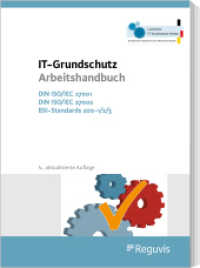 IT-Grundschutz Arbeitshandbuch : DIN ISO/IEC 27001, DIN ISO/IEC 27002; BSI-Standards 200-1/2/3 （4. Aufl. 2024. 492 S. 297 mm）