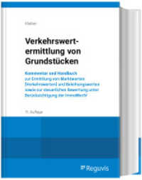Verkehrswertermittlung von Grundst&uuml;cken : Kommentar und Handbuch zur Ermittlung von Marktwerten (Verkehrswerten) und Beleihungswerten sowie zur steuerlichen Bewertung unter Ber&uuml;cksichtigung der ImmoWertV （11. Aufl.）