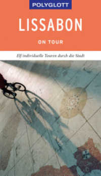 POLYGLOTT on tour Reiseführer Lissabon : Elf individuelle Touren durch die Stadt. Mit QR-Code zum Navi-E-Book (Polyglott on tour) （2019. 160 S. 193 mm）