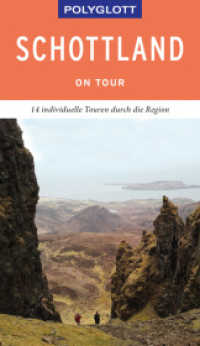 POLYGLOTT on tour Reiseführer Schottland : 14 individuelle Touren durch das Land. Mit QR-Code zum Navi-E-Book (Polyglott on tour) （2019. 160 S. 188 mm）