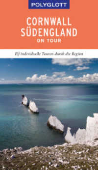 POLYGLOTT on tour Reiseführer Cornwall & Südengland : Elf individuelle Touren durch die Region. Mit QR-Code zum Navi-E-Book (Polyglott on tour) （2019. 160 S. 190 mm）