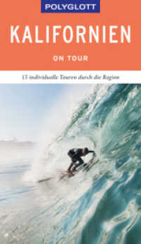 POLYGLOTT on tour Reiseführer Kalifornien : 15 individuelle Touren durch die Region. Mit QR-Code zum Navi-E-Book (Polyglott on tour) （2019. 160 S. 190 mm）