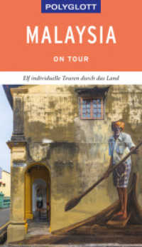 POLYGLOTT on tour Reiseführer Malaysia : Elf individuelle Touren durch das Land. Mit QR-Code zum Navi-E-Book (Polyglott on tour) （2019. 160 S. 190 mm）