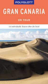 POLYGLOTT on tour Reiseführer Gran Canaria : 14 individuelle Touren über die Insel (Polyglott on tour) （2019. 160 S. 19 cm）