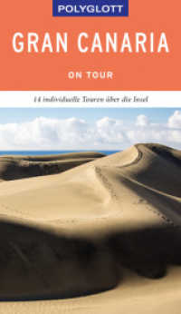 POLYGLOTT on tour Reiseführer Gran Canaria : 14 individuelle Touren über die Insel (Polyglott on tour) （2019. 160 S. 190 mm）