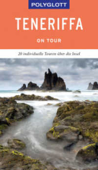 POLYGLOTT on tour Reiseführer Teneriffa : 20 individuelle Touren über die Insel (Polyglott on tour) （2019. 160 S. 190 mm）